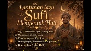Download lagu Lantunan Syair - Allah Maha Kasih tak Pandang Kasih - Syair sufi Menuju cahaya-Nya -The Sufi Journey mp3