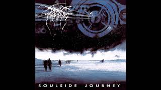 Darkthrone - Soulside Journey (25th Anniversary Edition - Full Album)