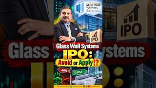 Glass Wall Systems IPO: Listing Gain या Long Term Investment? जानिए अन