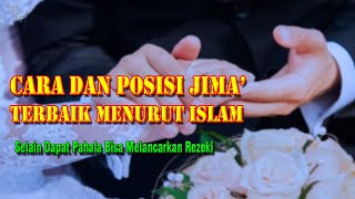 Download lagu CARA DAN POSISI JIMA' YANG PALING BAIK MENURUT ISLAM mp3