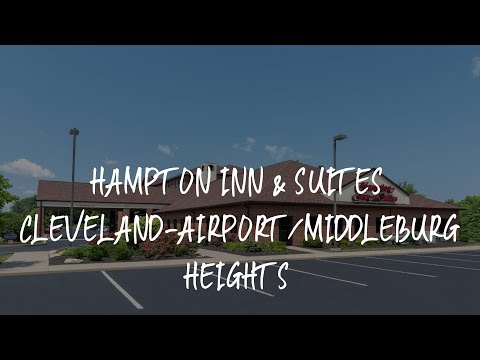 Hampton Inn & Suites Cleveland-Airport/Middleburg Heights Review - Middleburg Heights , United State