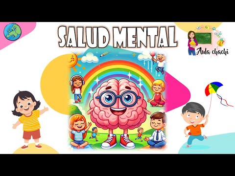 Salud Mental-Cuidados y Hábitos para tener una mente sana | Aula chachi-Vídeos educativos para niños