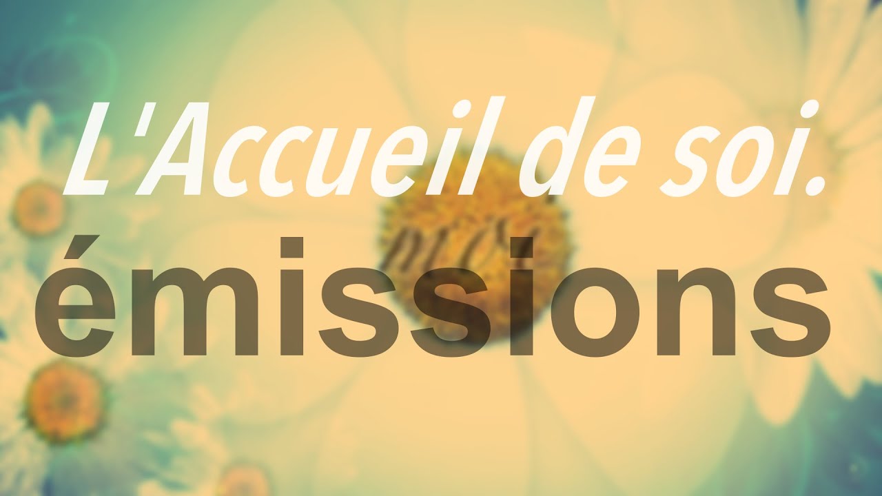 L'Accueil de soi