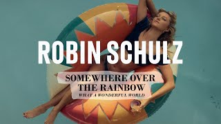 Robin Schulz, Alle Farben, Israel Kamakawiwo&#39;ole - Over The Rainbow/Wonderful World (Official Video)