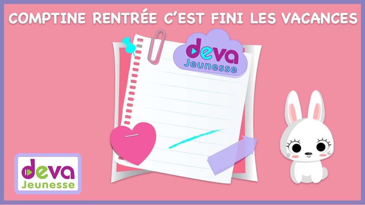 C'est la rentrée (Fini les vacances) Ⓓⓔⓥⓐ Comptine scolaire enfants
