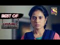 Best Of Crime Patrol - The Case Continues  - Full Episode