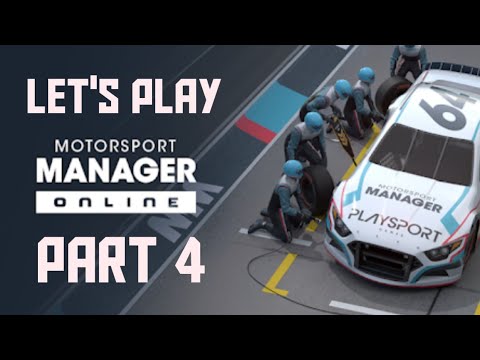 Let's Play: Motorsport Manager Online - Part 4