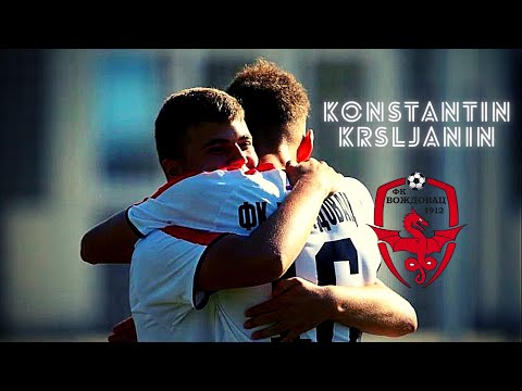 Konstantin Krsljanin • FK Vozdovac • Highlights video (Goals, Assists, Skills)