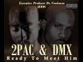 DMX 2 PAC Who We Be