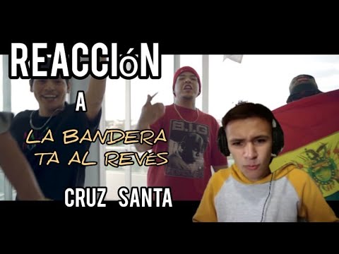 REACCION LA BANDERA TA AL REVÉS - CRUZ SANTA😱