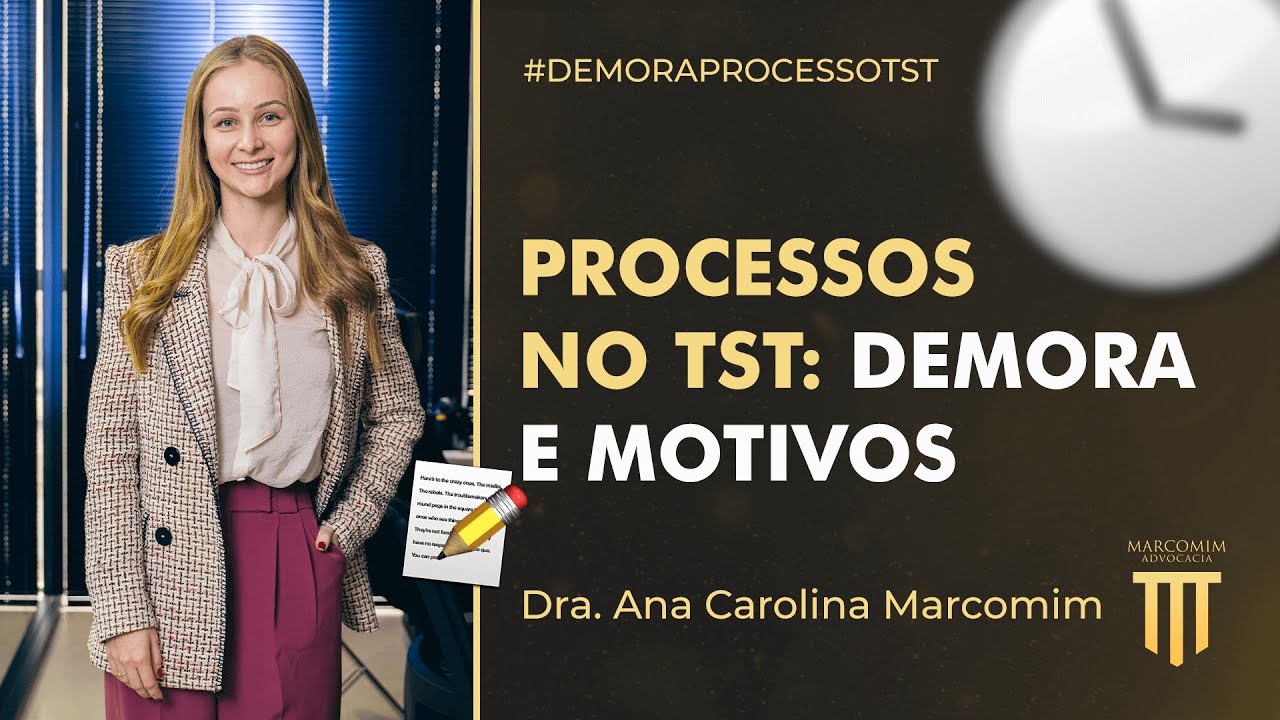 Por que um processo vai para o TST e por que leva tanto tempo para ser concluído?