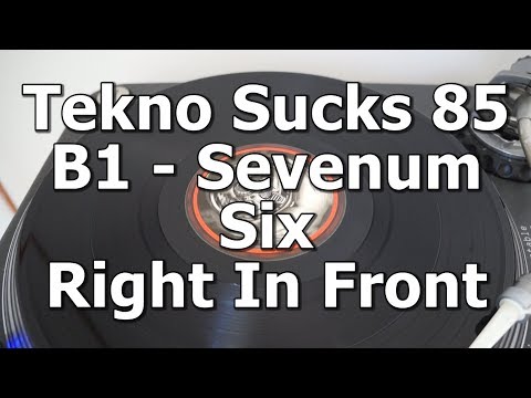 Tekno Sucks 85 - B1 - Sevenum Six - Right In Front