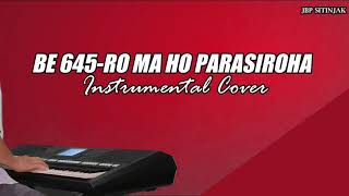 Download lagu Buku Ende Instrumental BE 645-Ro Ma Ho Parasi Roha | JBP Sitinjak mp3
