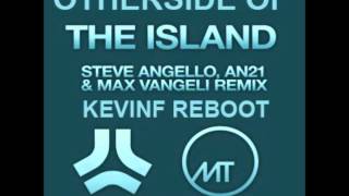 Steve Angello, AN21 &amp; Max Vangeli vs RHCP - Otherside Of The Island (KevinF Reboot)
