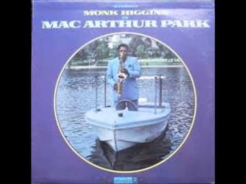 Monk Higgins - Macarthur Park