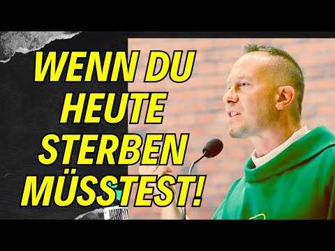 P. Dominik Chmielewski – Wenn du heute sterben müsstest- Jetzt und in der Stunde unseres Todes