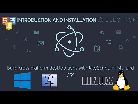 Intoduction and Installation | ELECTRON | Desktop Applications Using HTML, CSS And Javascript