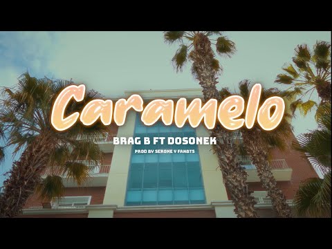 BRAGB - CARAMELO (FT. DOSONEK ) [Prod Serone][Fakbeats]