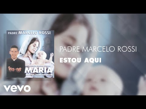 Estou Aqui - Padre Marcelo Rossi