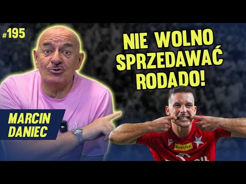 MARCIN DANIEC - NAWAŁKA TO MÓJ KOLEGA ZE STUDIÓW | O MIŁOŚCI DO WISŁY KRAKÓW I FUTBOLU #195