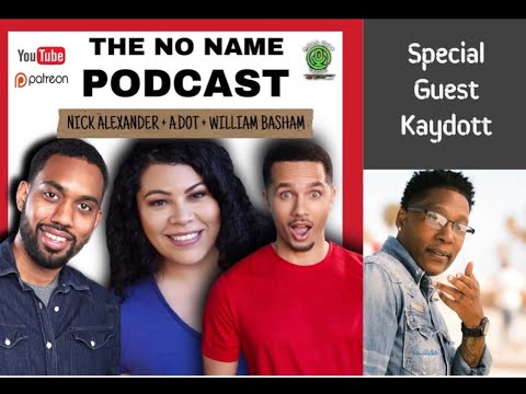 THE NO NAME | PODCAST : guest Kay Dott  ( Part 1 )