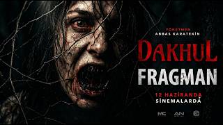 DAKHUL | Resmi İlk Fragman | 19 Haziran'da Sinemalarda
