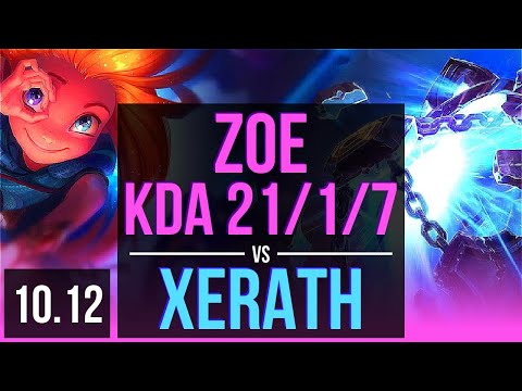ZOE vs XERATH (MID) | KDA 21/1/7, Legendary | EUW Diamond | v10.12
