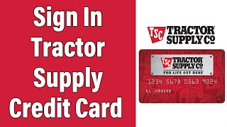 How To Login Tractor Supply Credit Card Online Account 2022 | Tractor Supply Credit Card Sign In