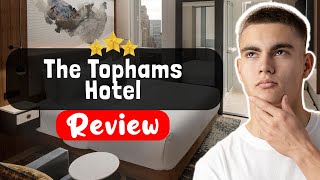The Tophams Hotel London Review - The TRUTH About This Place