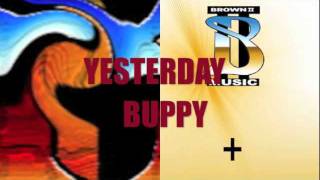 Buppy Brown - Yesterday