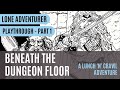 Beneath the Dungeon Floor | Solo Adventure Game | Part 1