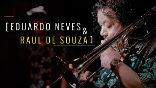 Amazonas ( João Donato / Lysias Enio)   Raul de Souza e Eduardo Neves live at Vizinha 123
