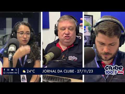 Jornal da Clube - 27/11/23 - Edição da Manhã
