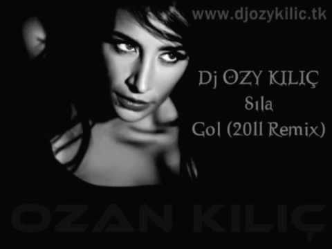 Dj OZY KILIÇ vs.Sıla - Gol (2011 Remix)