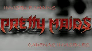 Pretty Maids - Invisible Chains (Lyrics - Sub)