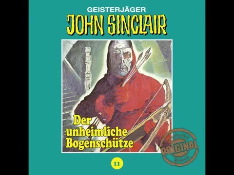 Jason Dark, John Sinclair Tonstudio Braun - Folge 11 - Der unheimliche Bogenschütze