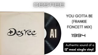 Des'ree - You Gotta Be (Frankie Foncett Mix) [12'' maxi single]
