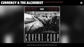 Curren$y &amp; The Alchemist - Success Is My Cologne (Audio)