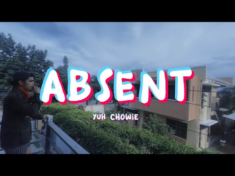 CHOWIE - Absent (Official Lyric Visualizer) prod. lowtyde
