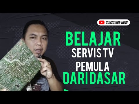 BELAJAR SERVIS TV PEMULA ( Dari Dasar )