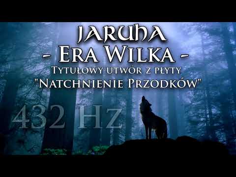 JARUHA - Era Wilka - Эра волка - Age of the Wolf - Slavic Epic Music (432 Hz)