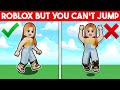 ROBLOX OBBY But You CAN T JUMP