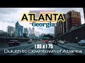 [4K] Atlanta, Georgia | Driving Tour - Duluth to Downtown of Atlanta, I 85, I 75 | 4/2024 🇺🇸