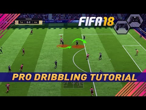 FIFA 18 PRO DRIBBLING TUTORIAL - MASTER THE BEST DRIBBLING IN FIFA 18 !!! TIPS & TRICKS
