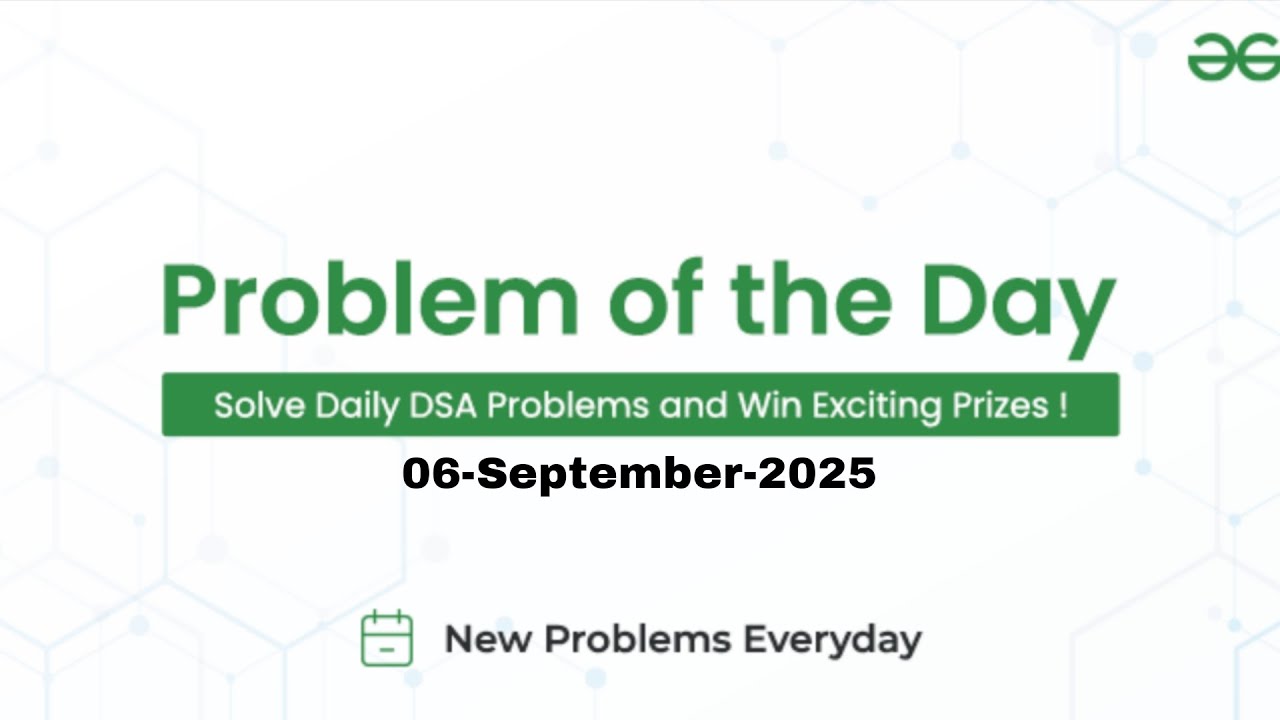 GFG Problem of the Day | 06 Sept 2025 | Python Solution Explained