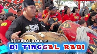 Download lagu DITINGGAL RABI - DJANDUT JARANAN ROGO SAMBOYO PUTRO voc GEA AYU & DINDA mp3