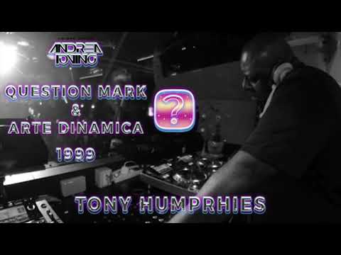 [Question Mark & Arte Dinamica] Tony Humphries & Michael Watford @ (Napoli) 05-01-1999