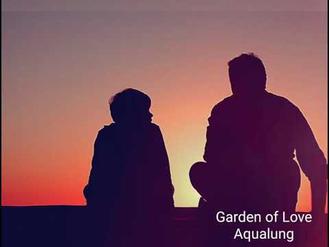 Aqualung with Paul Buchanan - 'Garden of Love'