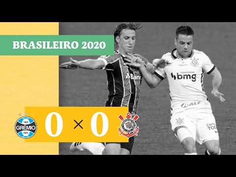 Grêmio 0 x 0 Corinthians - Melhores Momentos - 15/08 - Brasileirão 2020