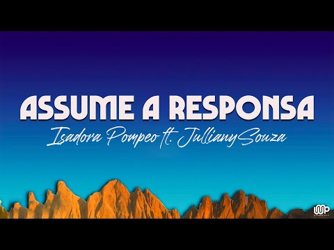Isadora Pompeo ft. JullianySouza - Assume A Responsa  (Letra)